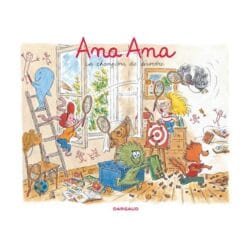 Ana Ana Tome 4 - Les champions du désordre