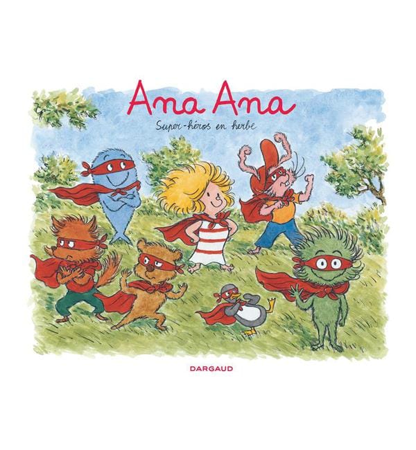 Ana Ana Tome 5 - Super-héros en herbe