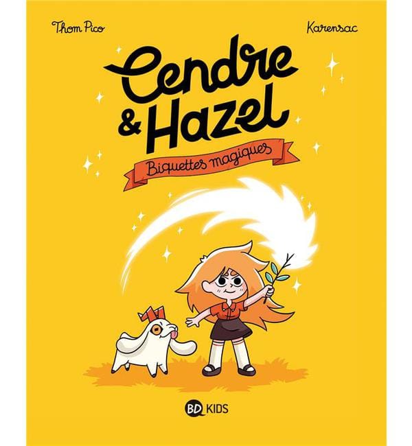Cendre et Hazel Tome 2 - Biquettes magiques