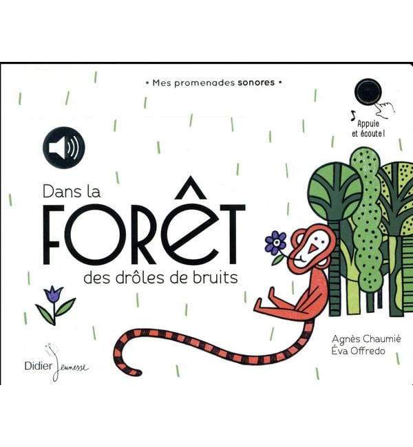 Dans la forêt des drôles de bruits