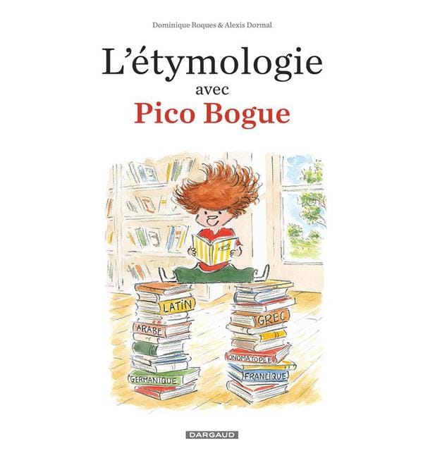 L'étymologie avec Pico Bogue Tome 1