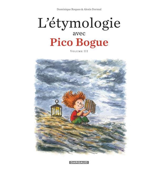 L'étymologie avec Pico Bogue Tome 3