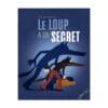 Le loup a un secret