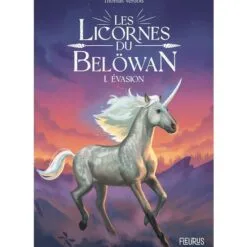 Les licornes du Belöwan Tome 2 - Evasion