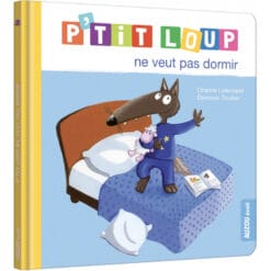 P'tit Loup - P'tit loup ne veut pas dormir