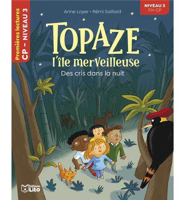 Topaze, l'île merveilleuse - Des cris dans la nuit - Niveau 3 Fin CP