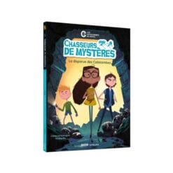 Chasseurs de mystères Tome 1 - La disparue des catacombes