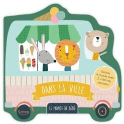Dans la ville - Le monde de bébé