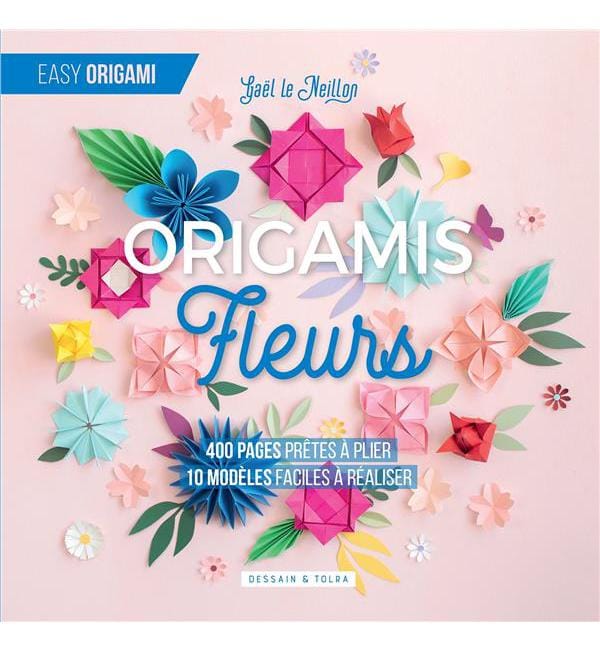 Fleurs origamis - 400 pages prêtes à plier, 10 modèles faciles à réaliser