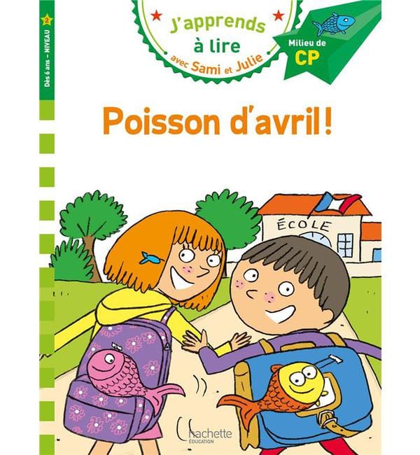 J'apprends à lire avec Sami et Julie - Poisson d'avril ! - Milieu de CP, niveau 2