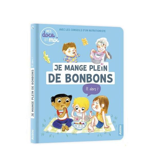 Je mange plein de bonbons - Et alors ?