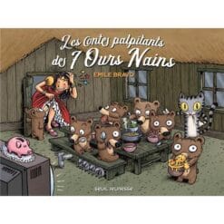 Les Contes palpitants des 7 Ours Nains