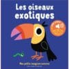 Les oiseaux exotiques - Avec un cherche & trouve
