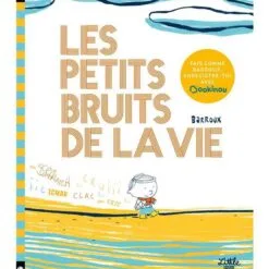 Les Petits Bruits de la vie