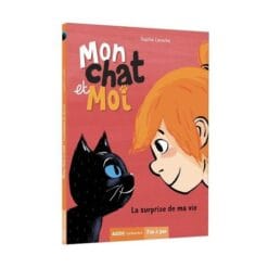 Mon chat et moi Tome 1 - La surprise de ma vie
