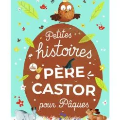 Petites histoires du Père Castor pour Pâques