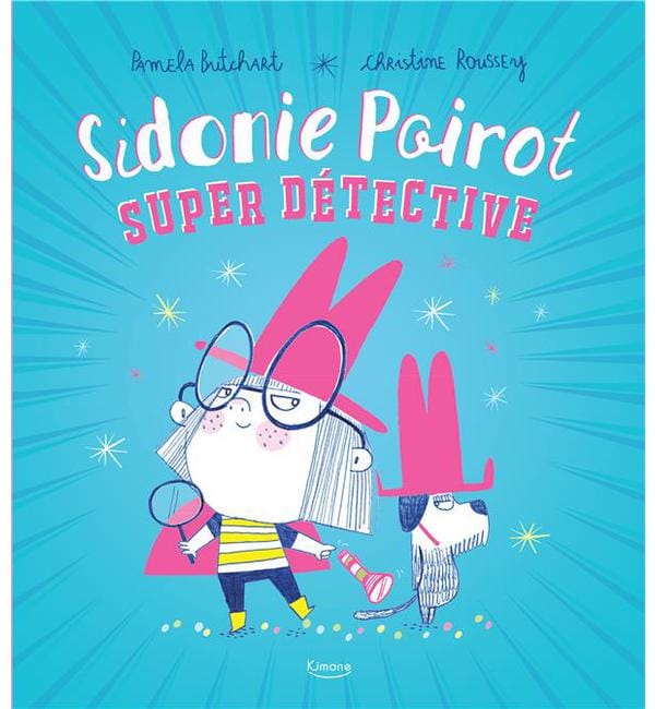 Sidonie Poirot Super Détective