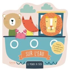 Sur l'eau - Le monde de bébé