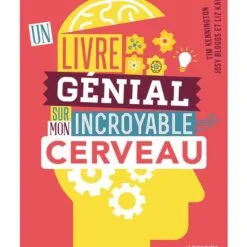 Un livre génial sur mon incroyable cerveau