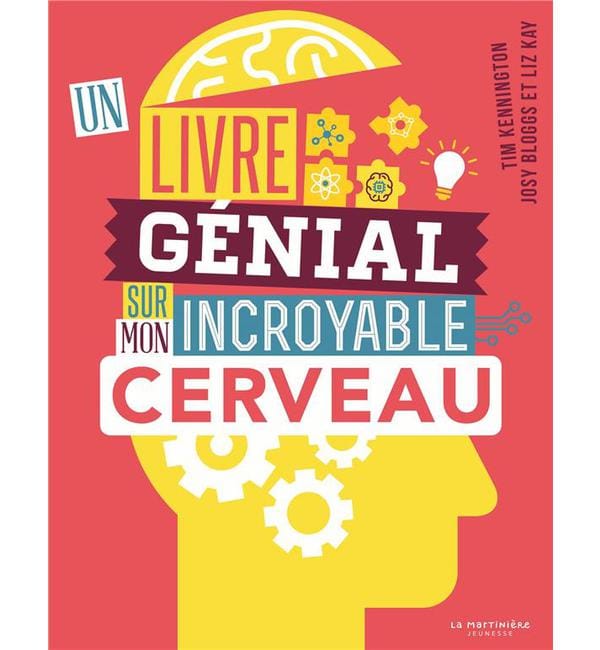 Un livre génial sur mon incroyable cerveau