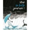 Une si belle journée