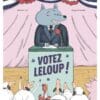 Votez Leloup !