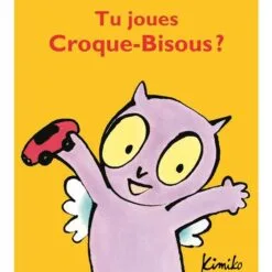 Croque-Bisous - Tu joues Croque-Bisous ?