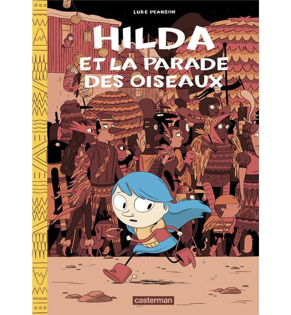 Hilda Tome 3 - Hilda et la parade oiseaux