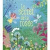 Le secret de la rosée
