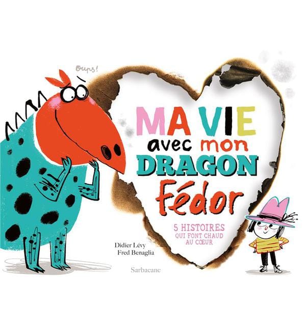 Ma vie avec mon dragon Fédor - 5 histoires qui font chaud au coeur