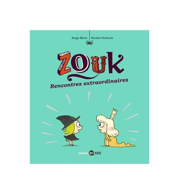 Zouk Tome 11 - Rencontres extraordinaires