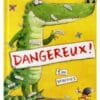 Dangereux