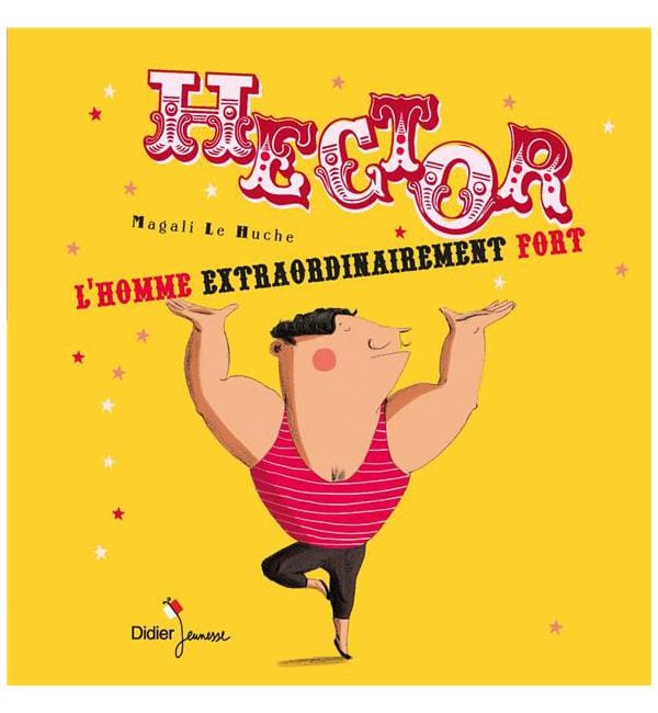 Hector, l'homme extraordinairement fort