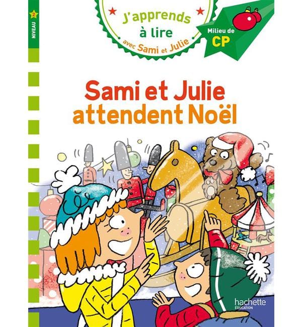 J'apprends à lire avec Sami et Julie - Sami et Julie attendent Noël - Milieu de CP, niveau 2