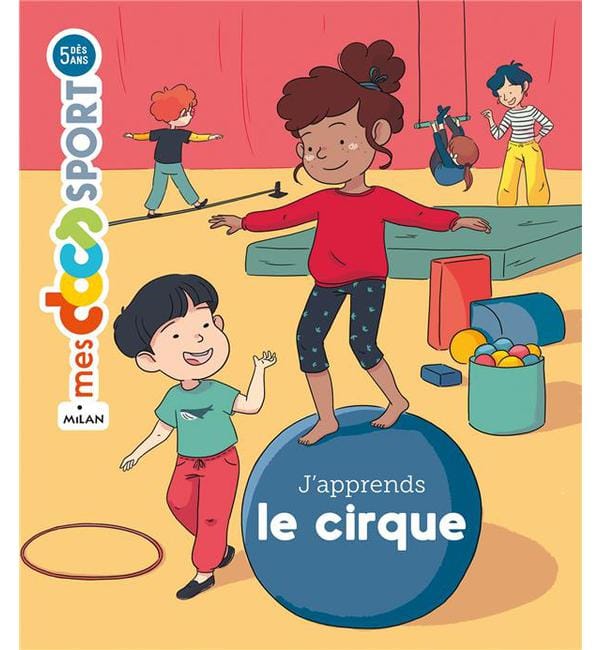 J'apprends le cirque