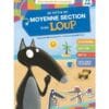 Je rentre en moyenne section avec Loup - 3-4 ans, de la petite à la moyenne section