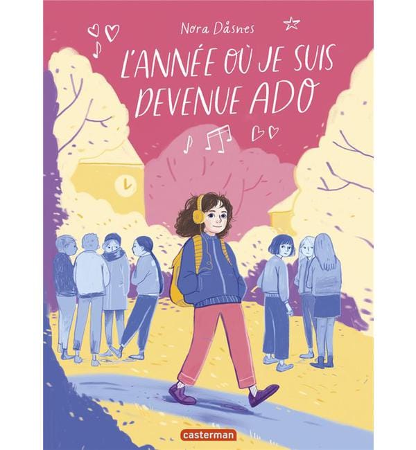L'année où je suis devenue ado