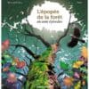 L'épopée de la forêt en cent épisodes