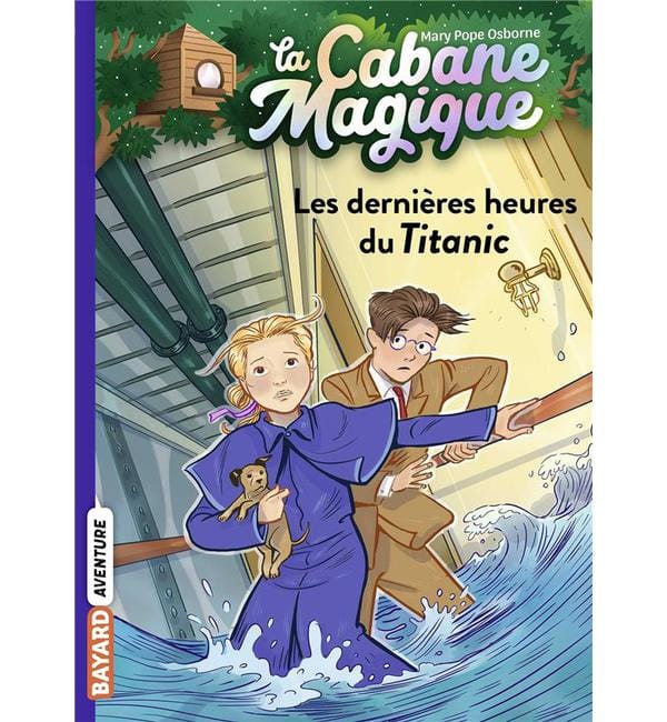 La cabane magique Tome 16 - Les dernières heures du Titanic