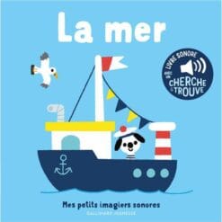 La mer - Des sons à écouter, des images à regarder