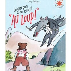 Le garçon qui criait : "Au loup !"