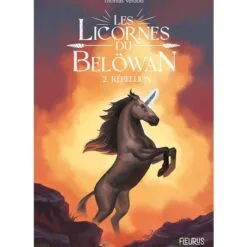 Les licornes du Belöwan Tome 2 - Rébellion