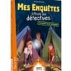 Mes Enquêtes A L'Ecole Des Dét 5 - MES ENQUÊTES À L'ÉCOLE DES DÉTECTIVES TOME 5 - FRISSONS DANS LA FORÊT