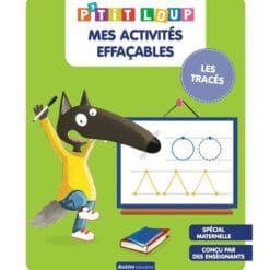 P'tit Loup - Mes activités effaçables - Les tracés, spécial maternelle