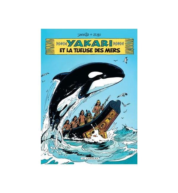 Yakari Tome 38 - Yakari et la tueuse des mers