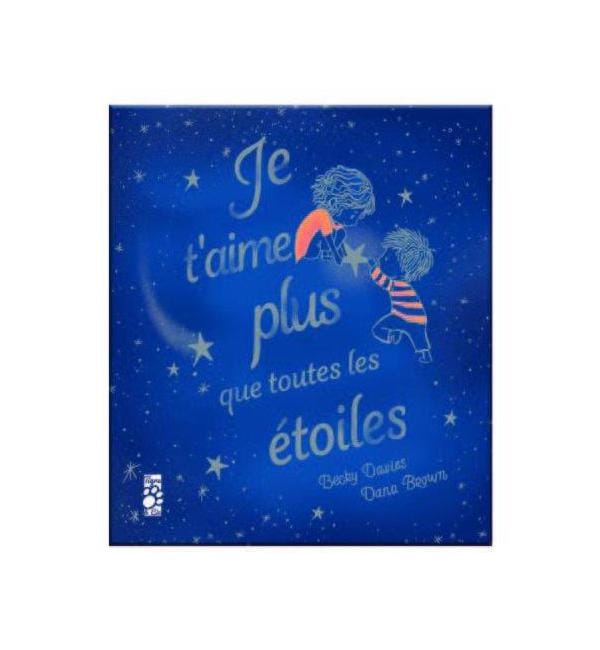 Je t'aime plus que toutes les étoiles