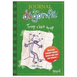 Journal d'un dégonflé Tome 3 - Trop c'est trop