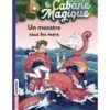 La cabane magique Tome 34 - Un monstre sous les mers