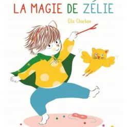 La magie de Zélie