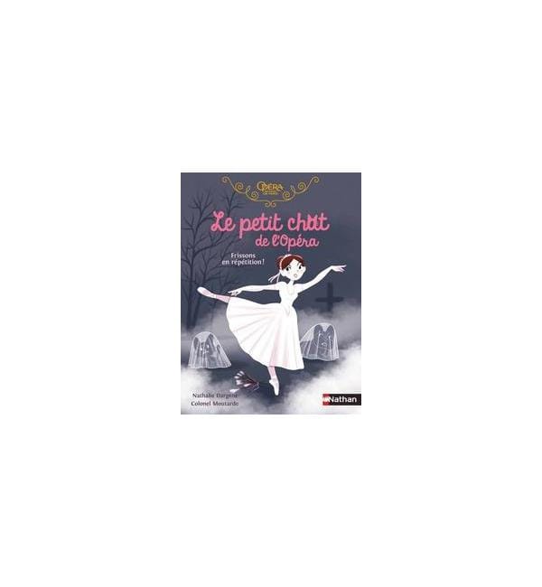 Le petit chat de l'Opéra - Frissons en répétition !